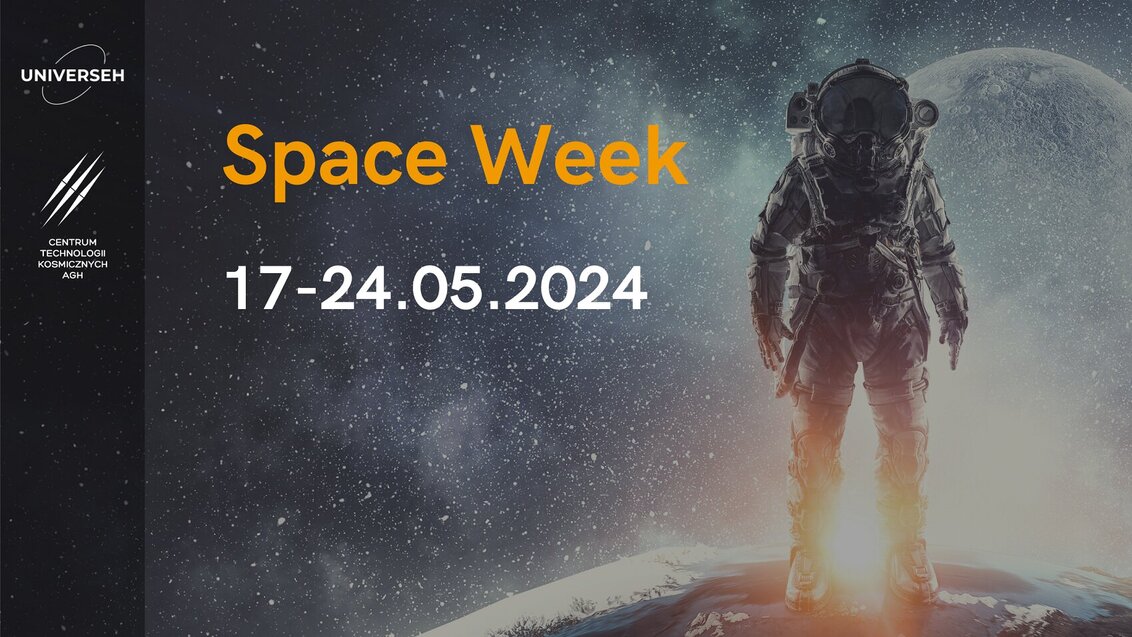 Zdjęcie stojącego na powierzchni planety astronauty w ekwipunku. W tle przesteń kosmiczna. Po lewej stronie napis 'Space Week", poniżej data. W lewej części grafiki nazwy organizatorów.