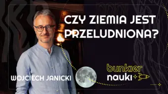 Grafika ilustracyjno-informacyjna z podtytułem odcinka („Czy Ziemia jest przeludniona?”), imieniem i nazwiskiem gościem-rozmówcą oraz jego zdjęciem.